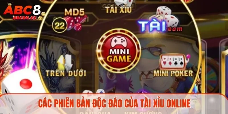 Các phiên bản độc đáo của tài xỉu online