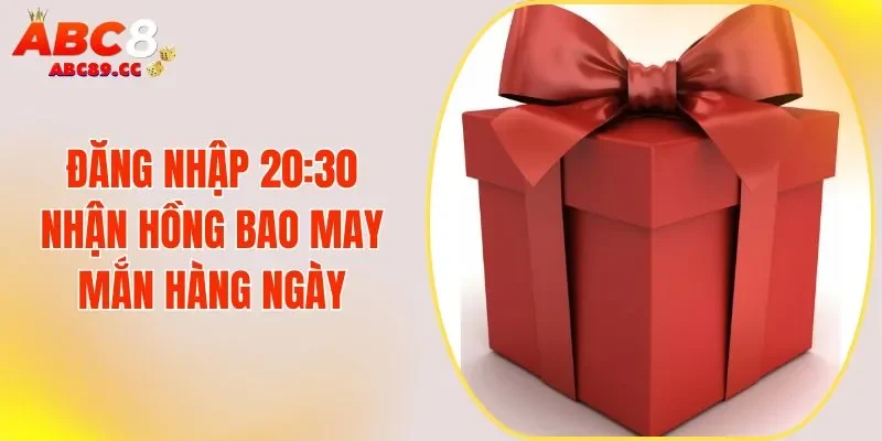 Đăng Nhập 20:30 Nhận Hồng Bao May Mắn Với Con Số Siêu Khủng