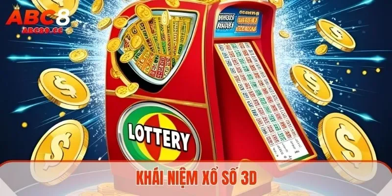 Khái niệm xổ số 3D