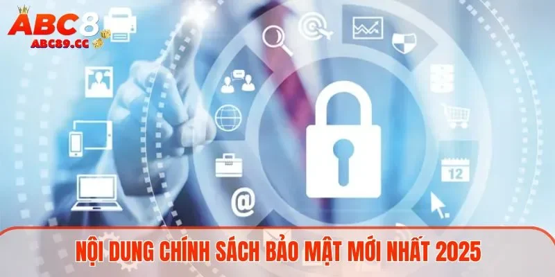 Nội dung chính sách bảo mật